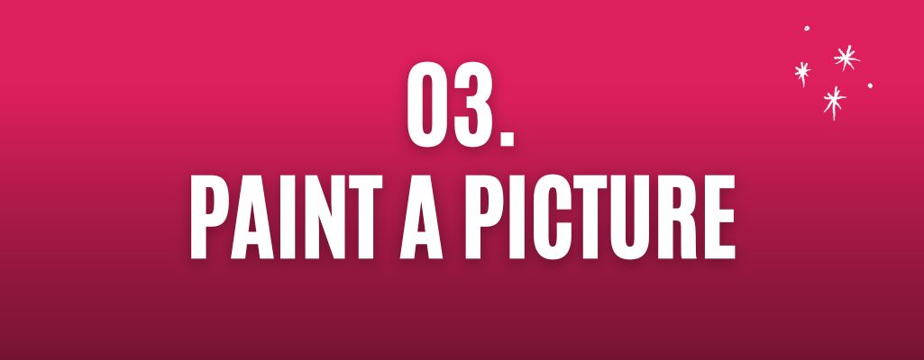 Paint a picture