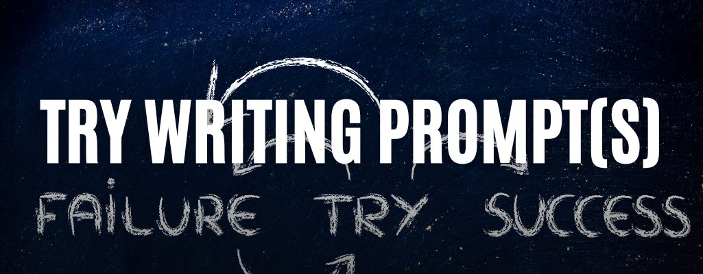 Try writing prompt(s)