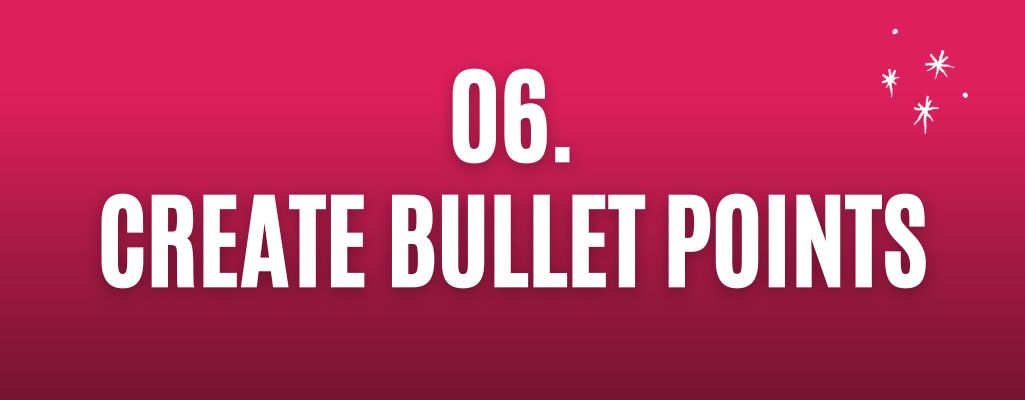 Create bullet points