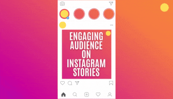 Engaging Audience on Instagram Stories