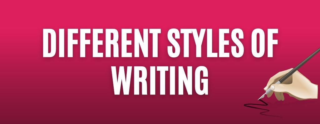 Different Styles of Writing