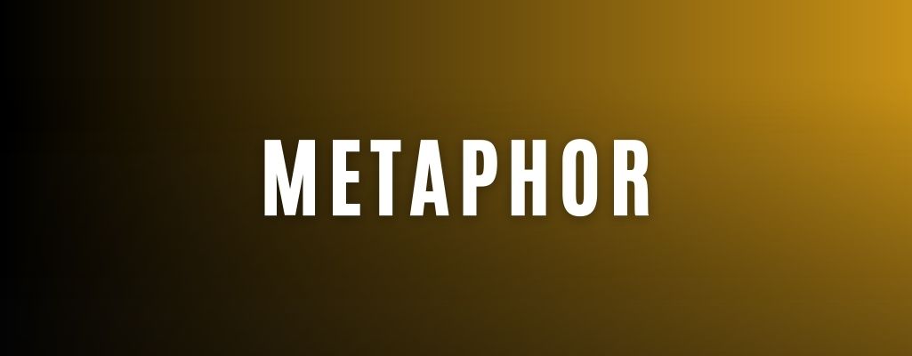 Metaphor